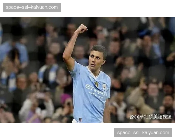 曼城后腰罗德里谈角色演变:现代“6号位”的首要任务是掌控转换节奏 曼城后腰罗德里谈角色演变:现代“6号位”的首要任务是掌控转换节奏